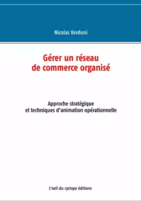 Gérer un réseau de commerce organisé